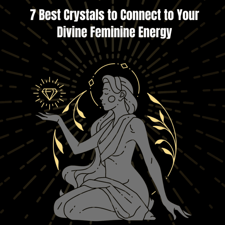 7 Best Crystals to Connect to Your Divine Feminine Energy